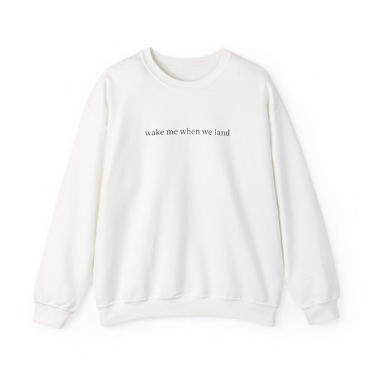 Unisex Wake Me When Crewneck Sweatshirt