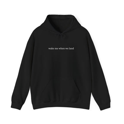 Unisex Wake Me When Hooded Sweatshirt
