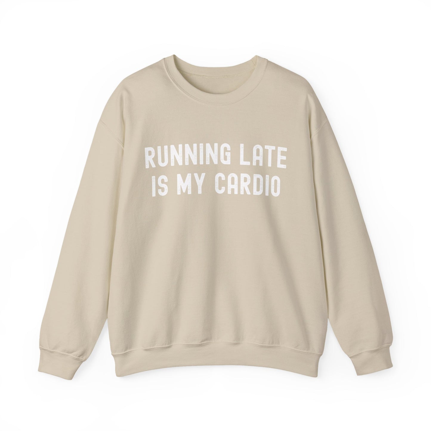 Unisex Running Late Is My Cardio Crewneck Sweatshirt